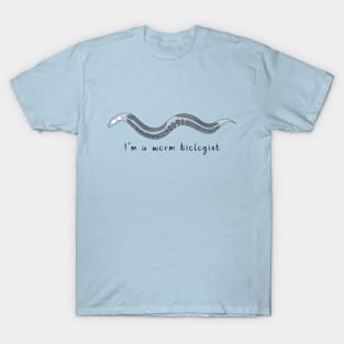 I'm a worm biologist T-Shirt